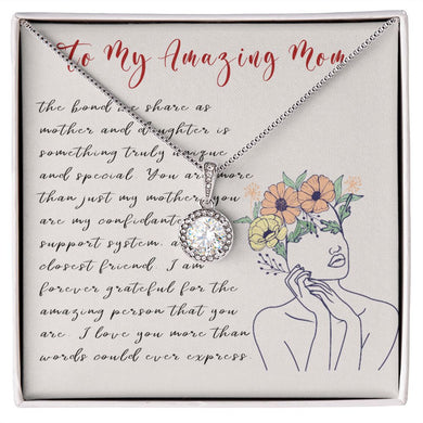 To My Amazing Mom (Eternal Hope Necklace)